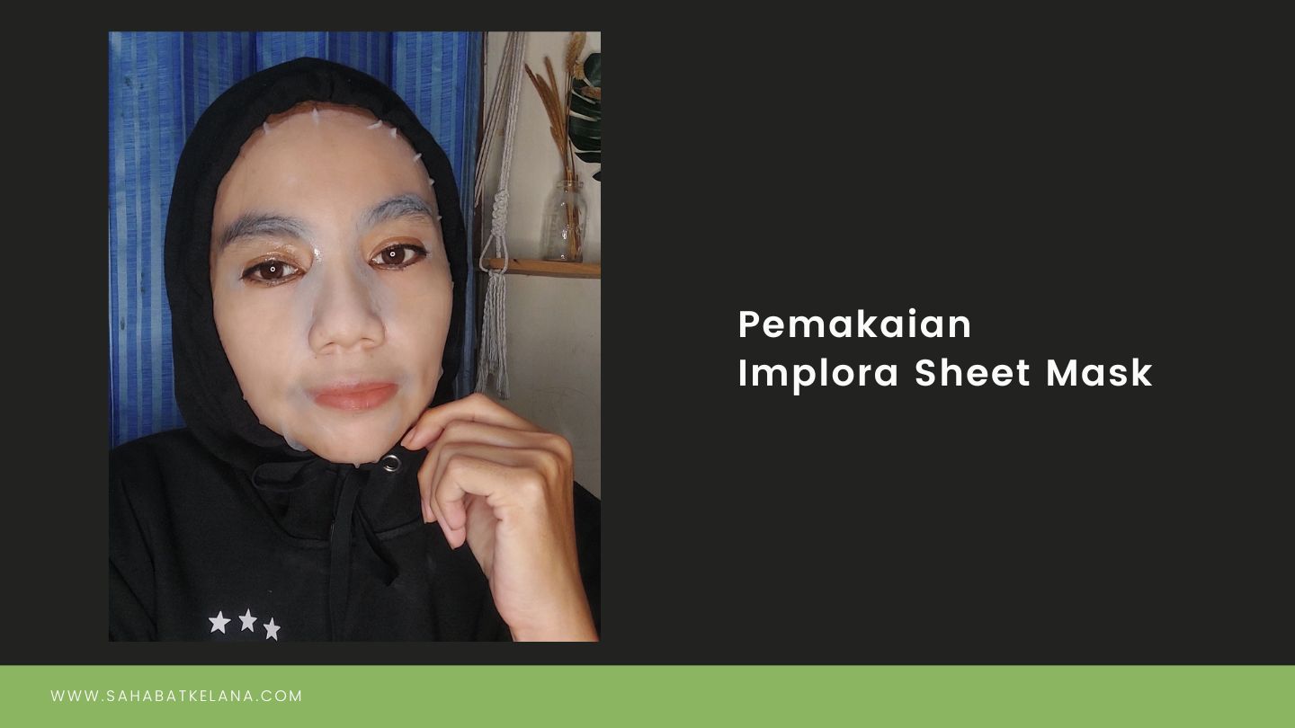 Pemakaian Implora Sheet Mask